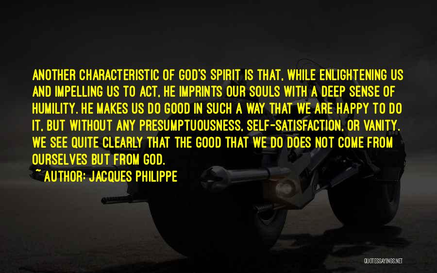 Vanity And Humility Quotes By Jacques Philippe