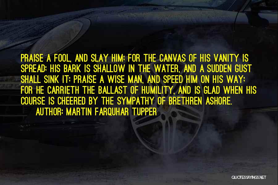 Vanity And Humility Quotes By Martin Farquhar Tupper