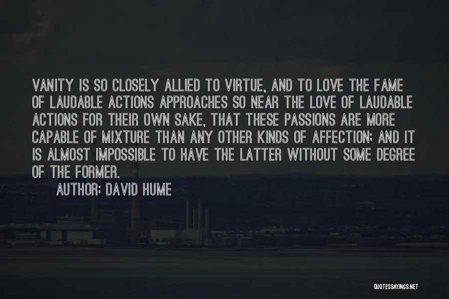 Vanity And Love Quotes By David Hume