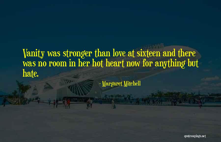 Vanity And Love Quotes By Margaret Mitchell Vanity And Love Quotes By Margaret Mitchell