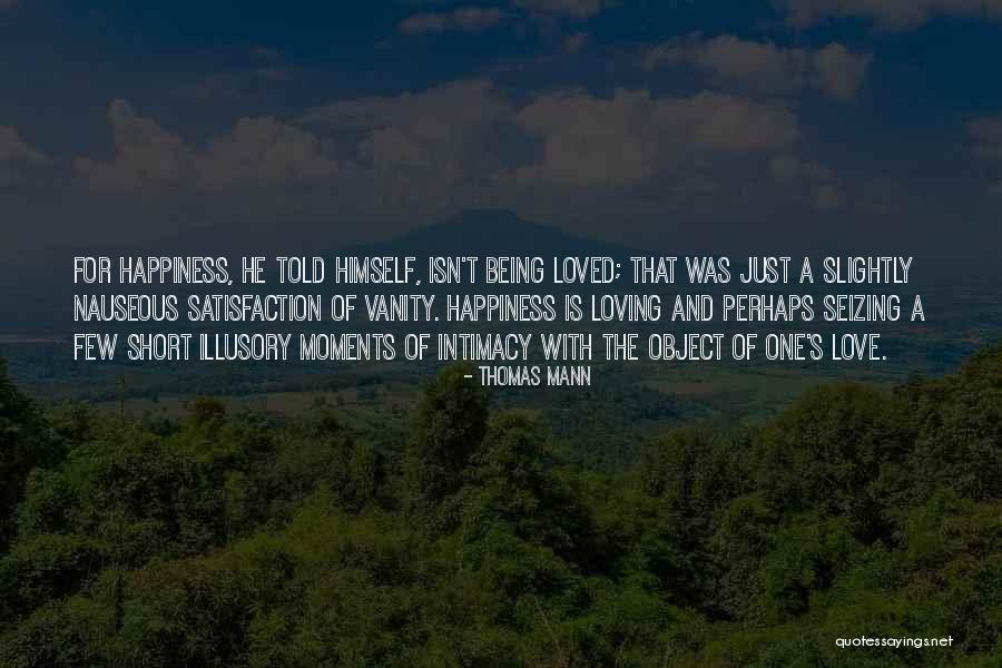 Vanity And Love Quotes By Thomas Mann Vanity And Love Quotes By Thomas Mann
