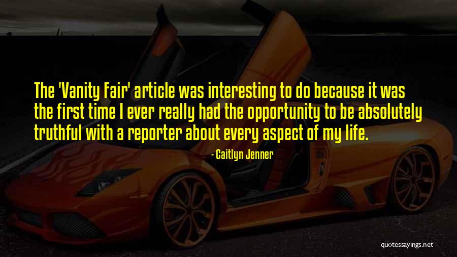 Vanity Fair Quotes By Caitlyn Jenner