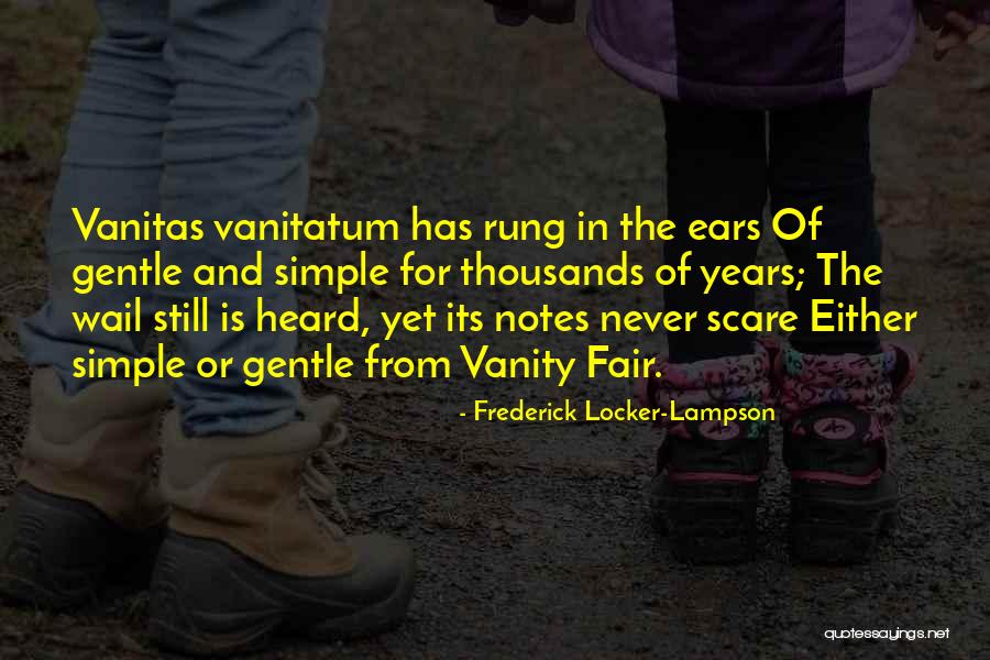 Vanity Fair Quotes By Frederick Locker-Lampson