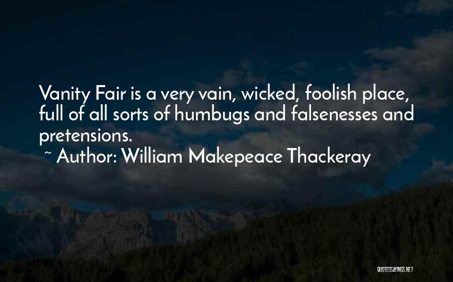 Vanity Fair Quotes By William Makepeace Thackeray