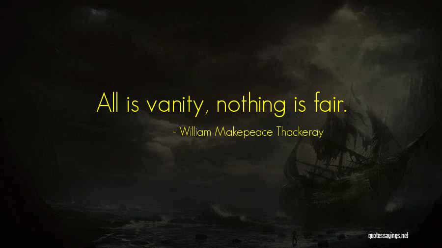 Vanity Fair Quotes By William Makepeace Thackeray