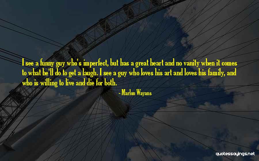 Vanity Funny Quotes By Marlon Wayans Vanity Funny Quotes By Marlon Wayans