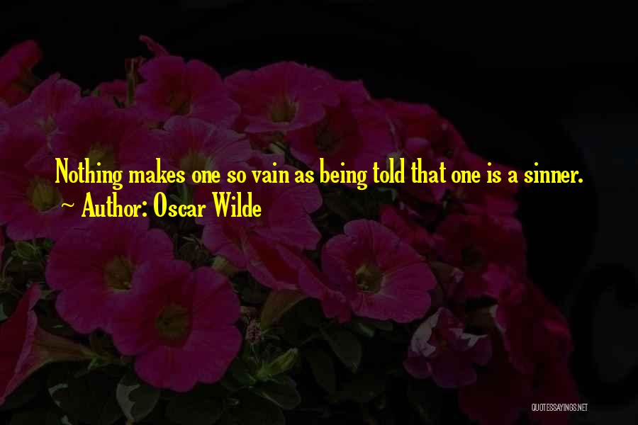 Vanity Oscar Wilde Quotes By Oscar Wilde