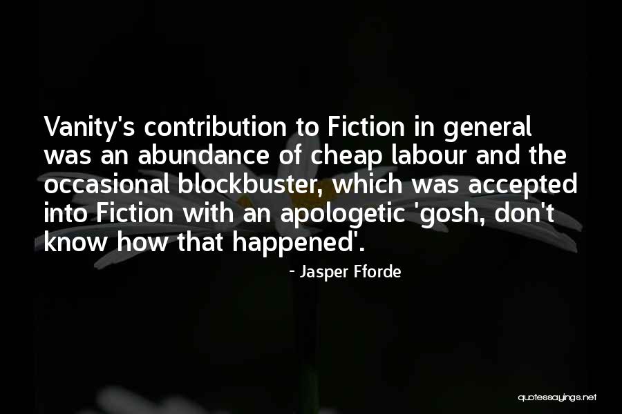 Vanity Publishing Quotes By Jasper Fforde Vanity Publishing Quotes By Jasper Fforde