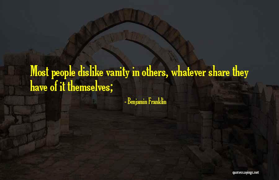 Vanity Quotes By Benjamin Franklin Vanity Quotes By Benjamin Franklin