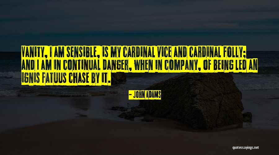 Vanity Quotes By John Adams Vanity Quotes By John Adams