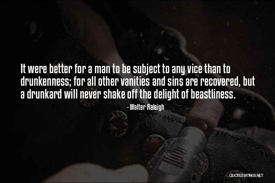Vanity Quotes By Walter Raleigh Vanity Quotes By Walter Raleigh