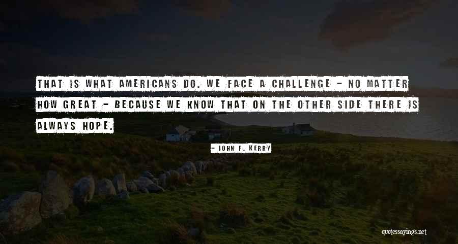Vanlig Dag Quotes By John F. Kerry Vanlig Dag Quotes By John F. Kerry