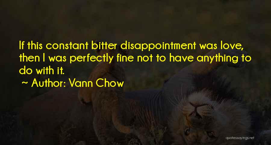 Vann Chow Quotes 1297714