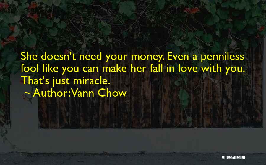 Vann Chow Quotes 1322162