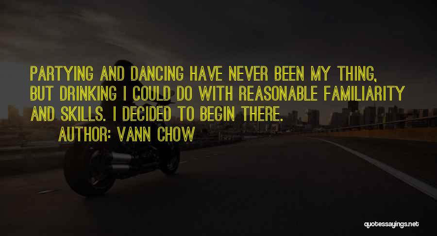 Vann Chow Quotes 1483798