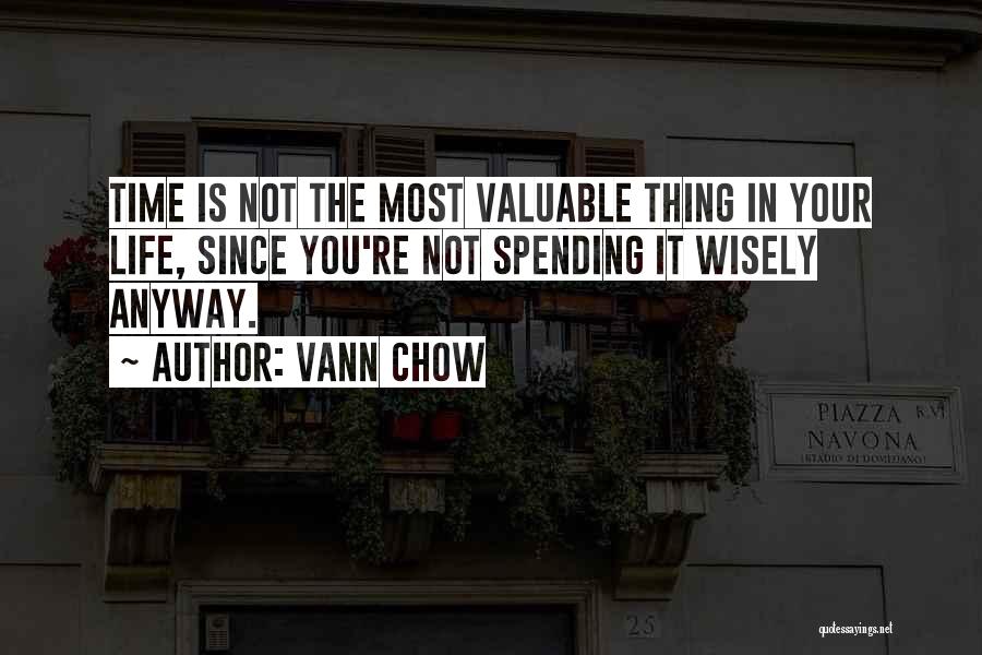 Vann Chow Quotes 1804115