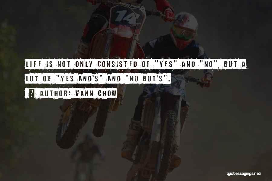 Vann Chow Quotes 512531
