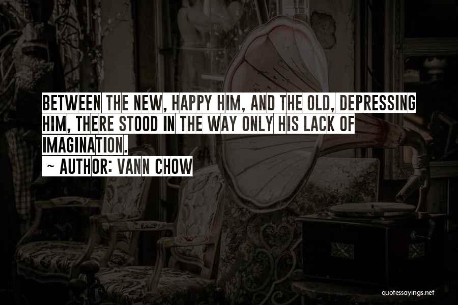 Vann Chow Quotes 803273