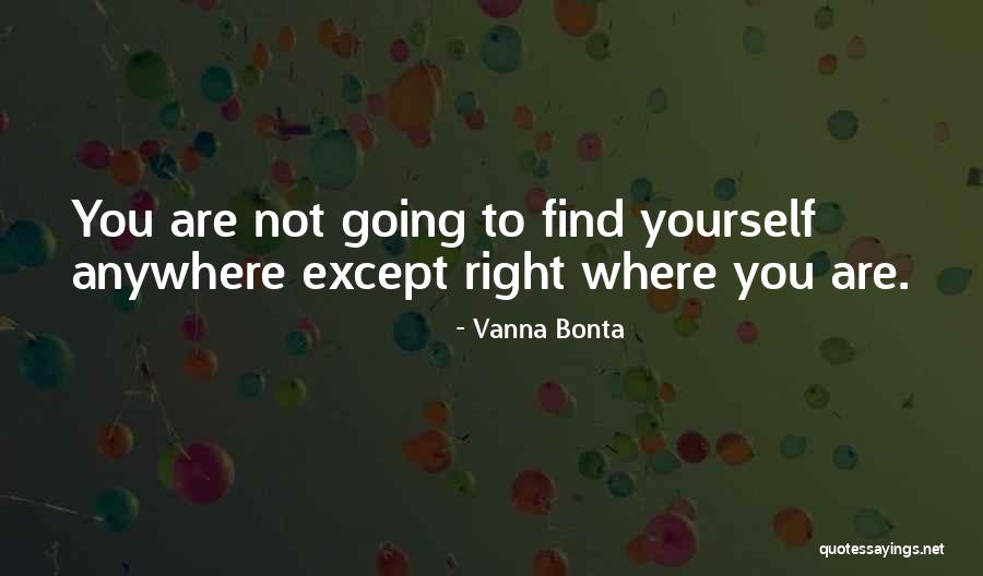 Vanna K Quotes By Vanna Bonta Vanna K Quotes By Vanna Bonta