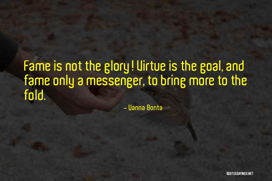 Vanna K Quotes By Vanna Bonta Vanna K Quotes By Vanna Bonta