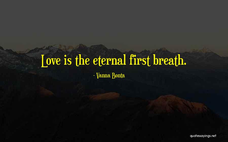 Vanna K Quotes By Vanna Bonta Vanna K Quotes By Vanna Bonta