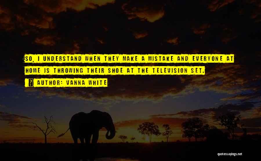Vanna White Quotes 1334110 Vanna White Quotes 1334110