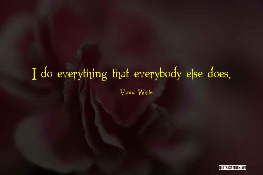 Vanna White Quotes 1914542 Vanna White Quotes 1914542