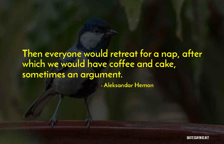 Vannaka Quotes By Aleksandar Hemon Vannaka Quotes By Aleksandar Hemon