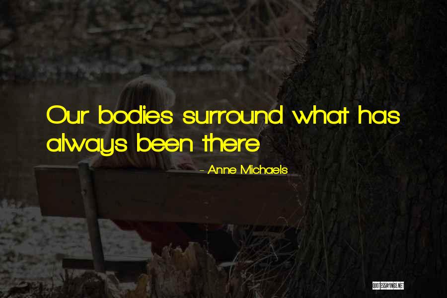 Vannaka Quotes By Anne Michaels Vannaka Quotes By Anne Michaels