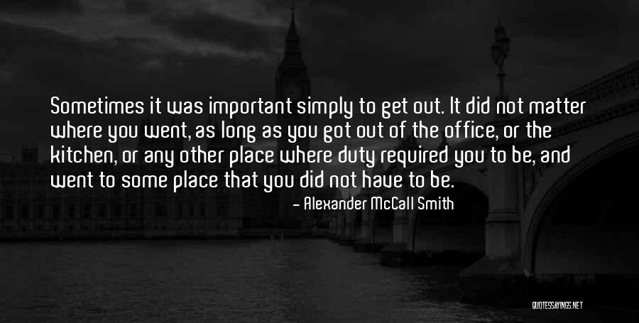 Vannary Ann Quotes By Alexander McCall Smith Vannary Ann Quotes By Alexander McCall Smith