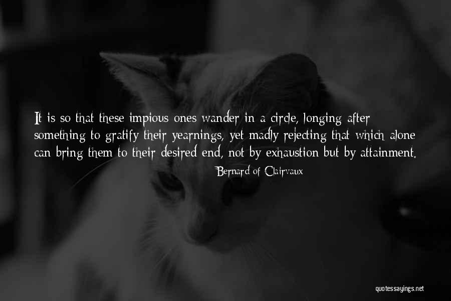 Vannatter Oj Quotes By Bernard Of Clairvaux Vannatter Oj Quotes By Bernard Of Clairvaux