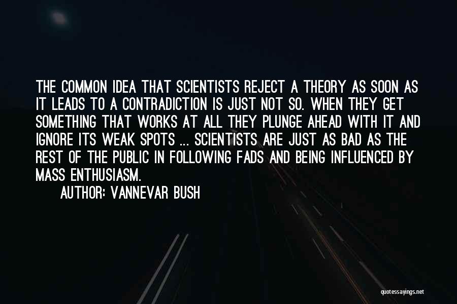 Vannevar Bush Quotes 433557