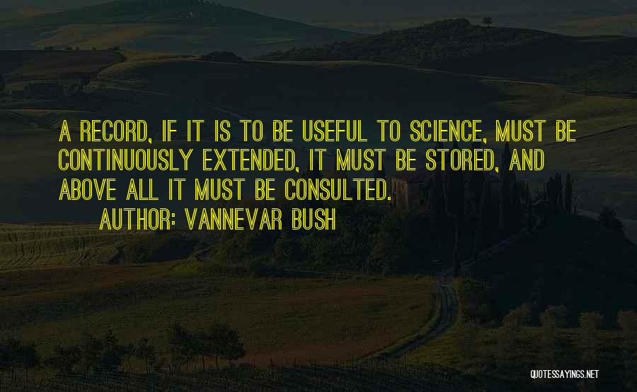 Vannevar Bush Quotes 917168