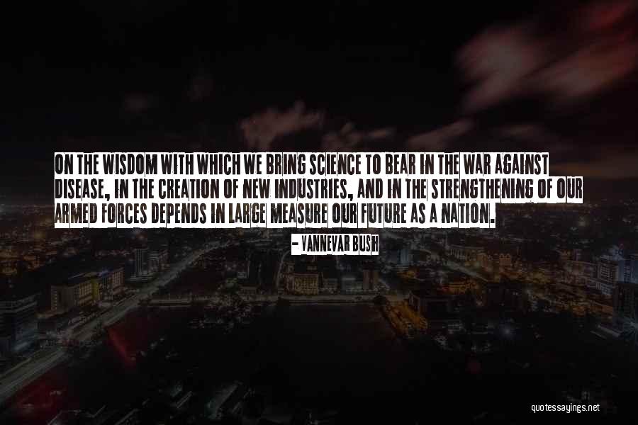 Vannevar Quotes By Vannevar Bush Vannevar Quotes By Vannevar Bush