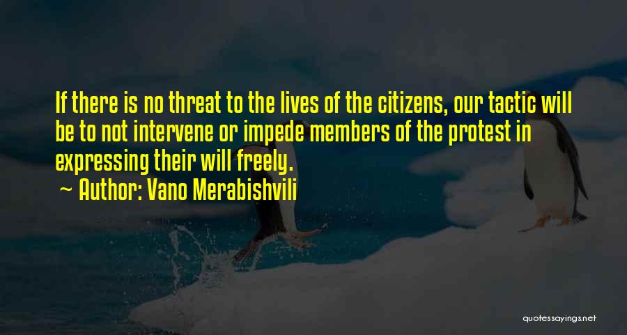 Vano Merabishvili Quotes 1939041