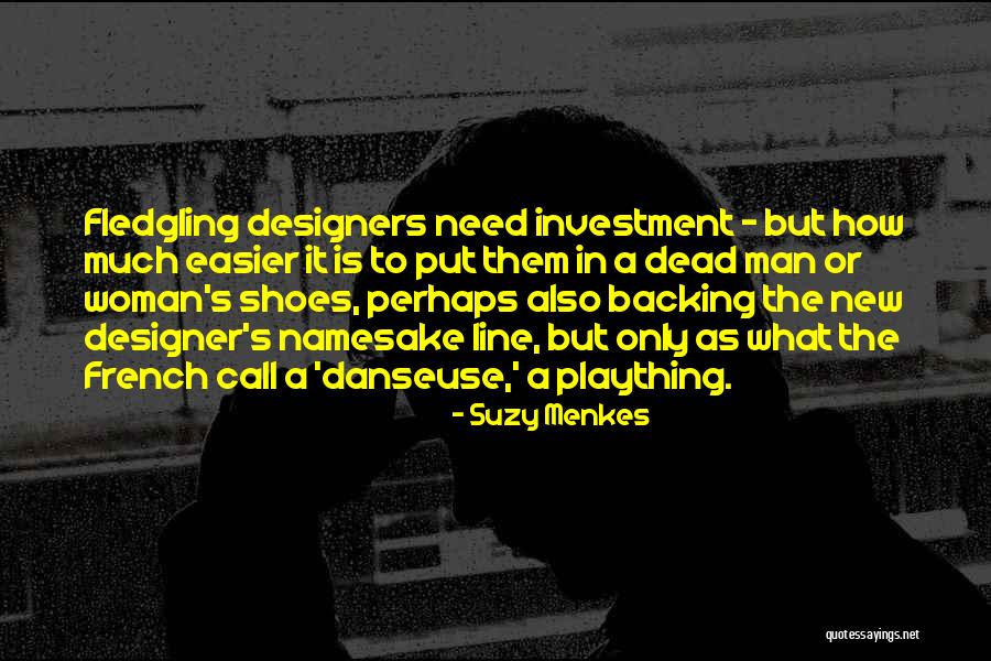Vanquish Burns Quotes By Suzy Menkes Vanquish Burns Quotes By Suzy Menkes
