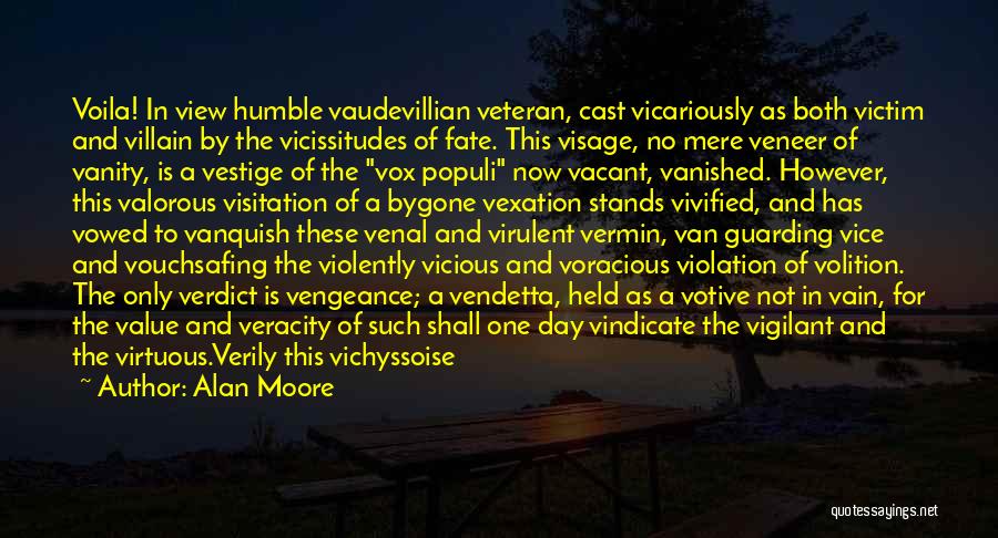 Vanquish Quotes By Alan Moore