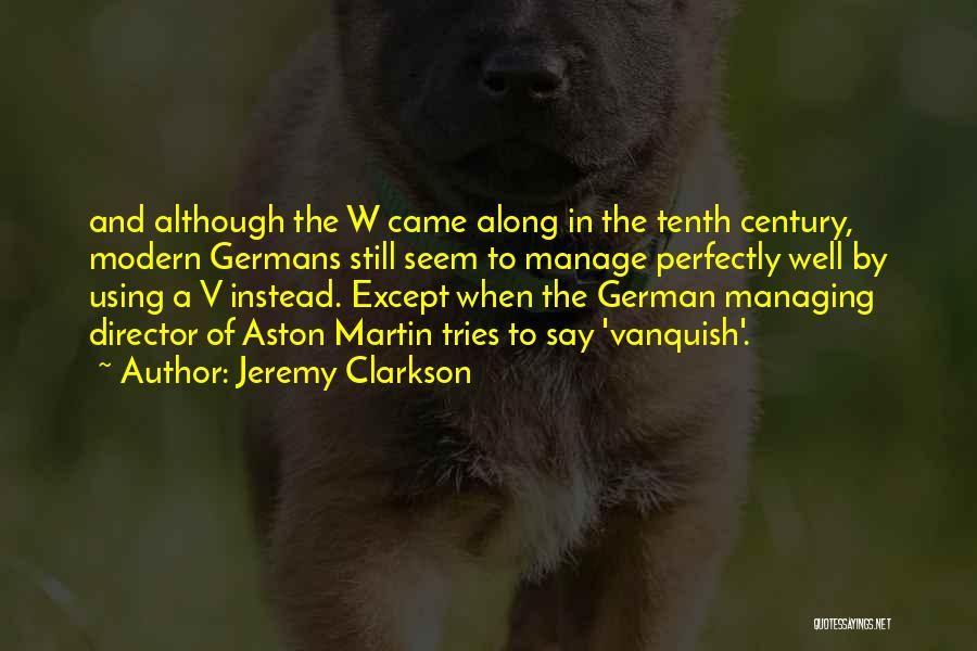 Vanquish Quotes By Jeremy Clarkson