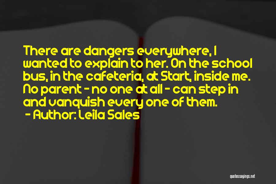 Vanquish Quotes By Leila Sales