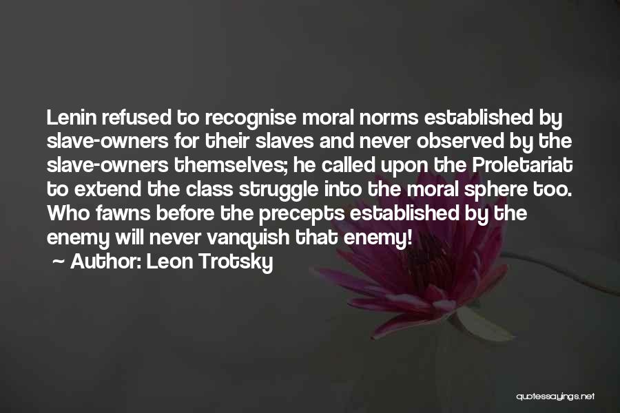 Vanquish Quotes By Leon Trotsky