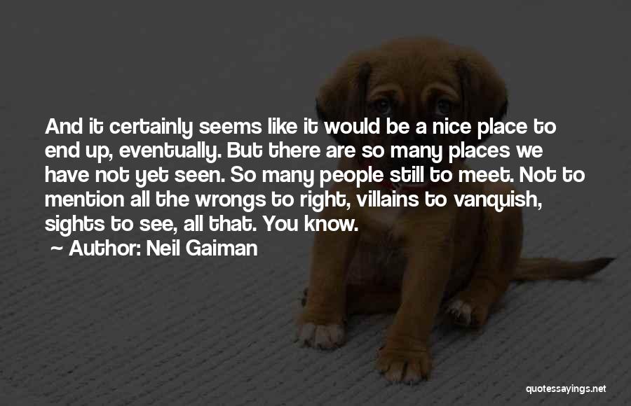 Vanquish Quotes By Neil Gaiman