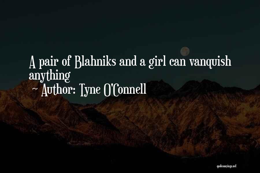 Vanquish Quotes By Tyne O'Connell