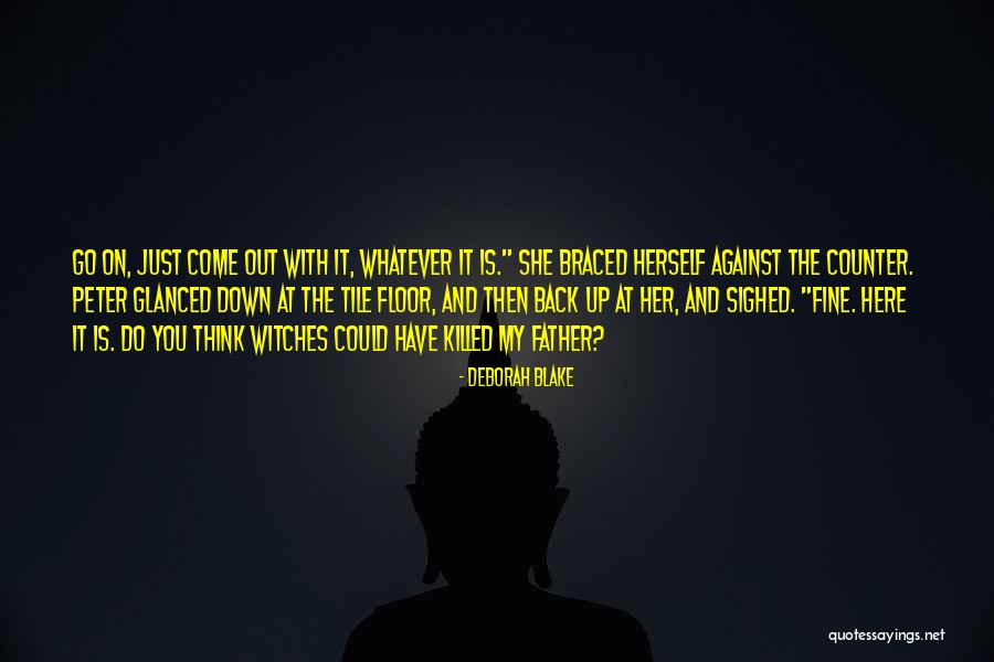 Vanquishes Of Kings Quotes By Deborah Blake Vanquishes Of Kings Quotes By Deborah Blake