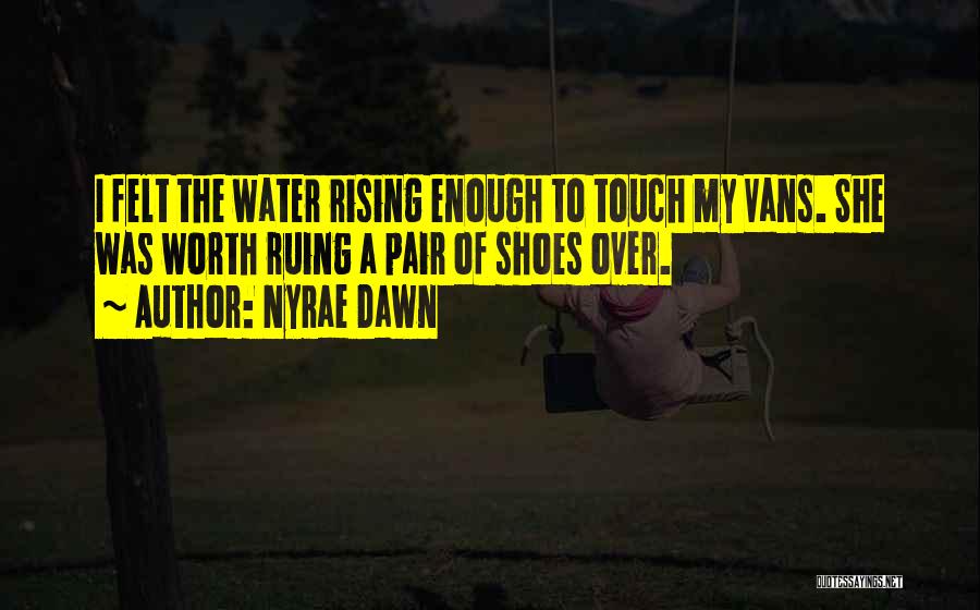 Vans Shoes Quotes By Nyrae Dawn