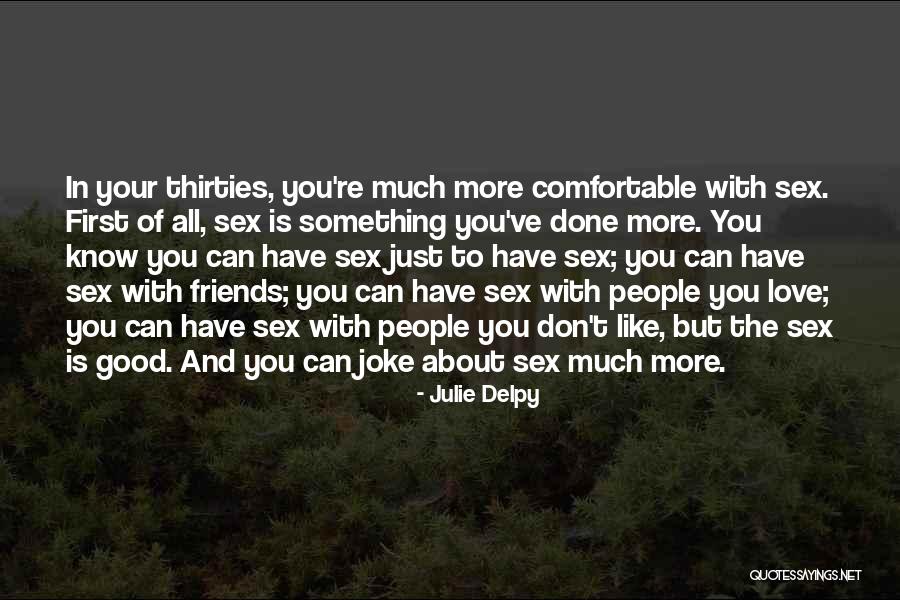 Vantare Boat Quotes By Julie Delpy Vantare Boat Quotes By Julie Delpy