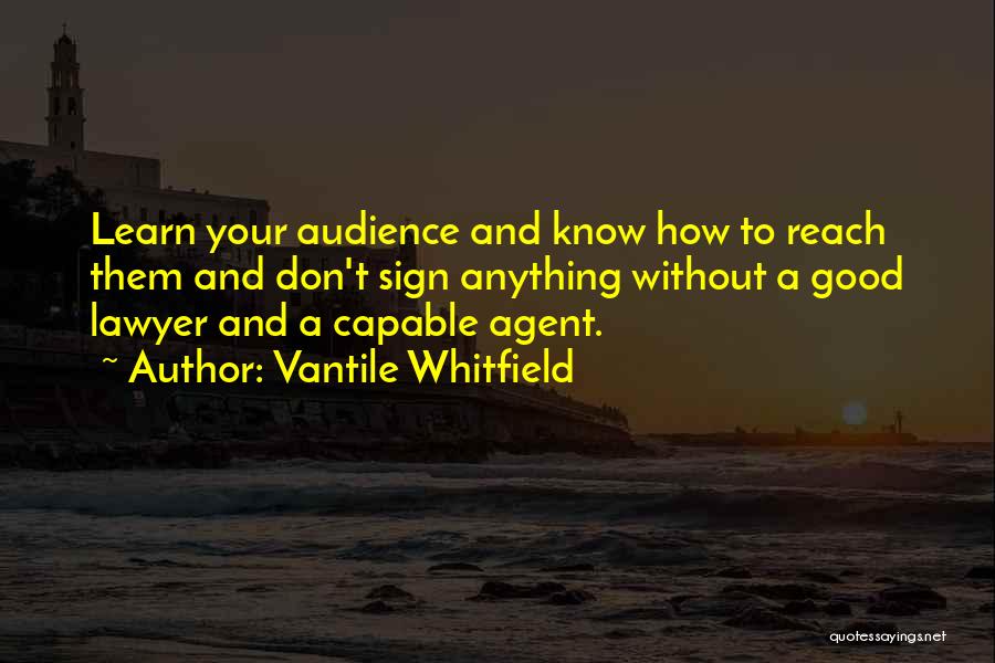 Vantile Whitfield Quotes 1688129