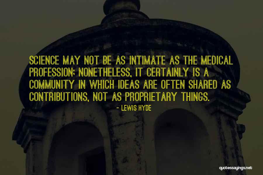 Vantrolog Quotes By Lewis Hyde Vantrolog Quotes By Lewis Hyde