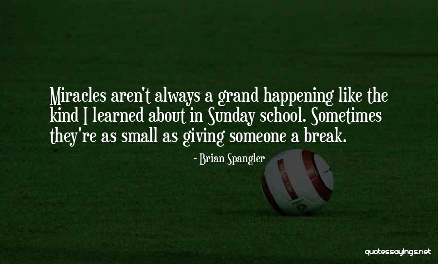 Vanucci Tr Quotes By Brian Spangler