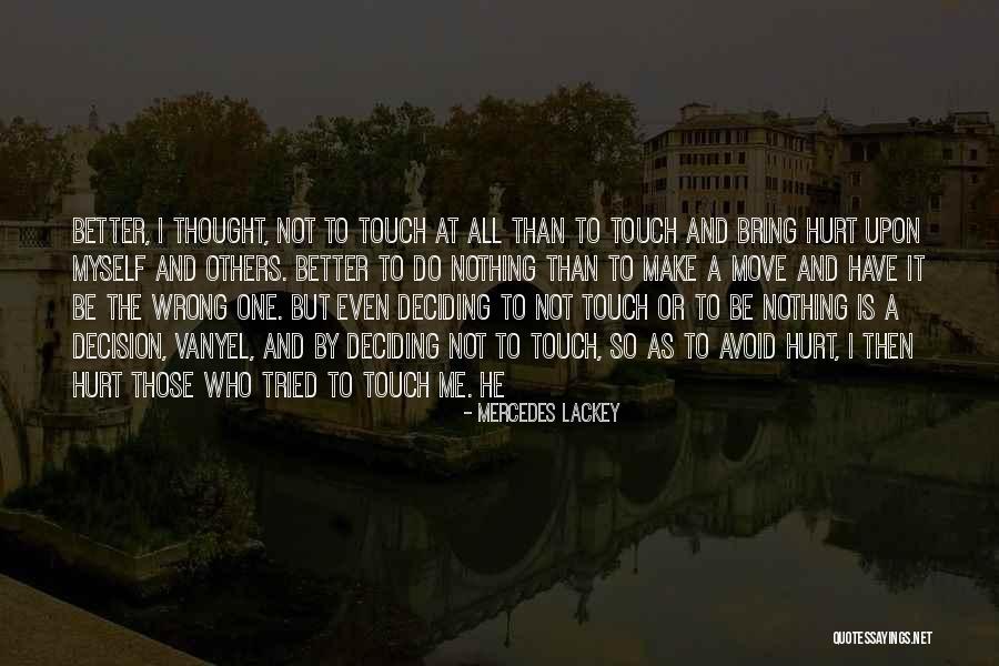 Vanyel X Quotes By Mercedes Lackey Vanyel X Quotes By Mercedes Lackey