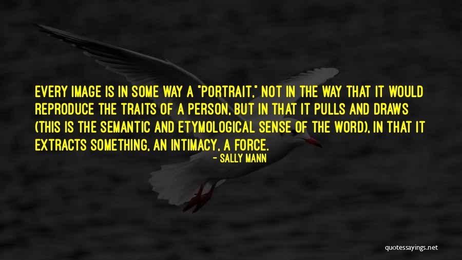 Vanzelfsprekend In Engels Quotes By Sally Mann Vanzelfsprekend In Engels Quotes By Sally Mann